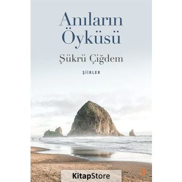 Anıların Öyküsü - Şükrü Çiğdem