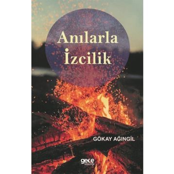 Anılarla İzcilik - Gökay Ağıngil