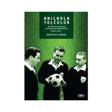 Anılarla Yolculuk - Muzaffer K. Sarvan