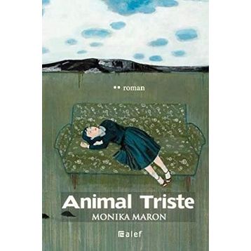 ANIMAL TRISTE - MONIKA MARON