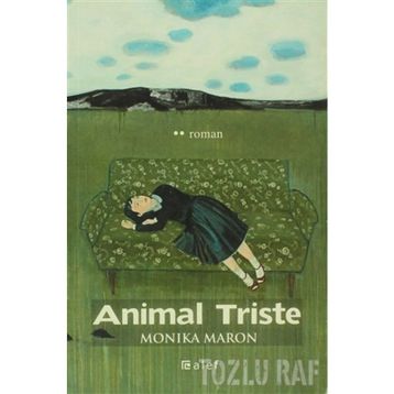 ANIMAL TRISTE - MONIKA MARON