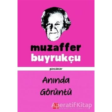 Anında Görüntü - Muzaffer Buyrukçu