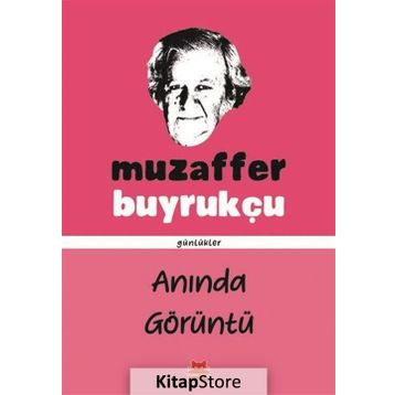 Anında Görüntü - Muzaffer Buyrukçu
