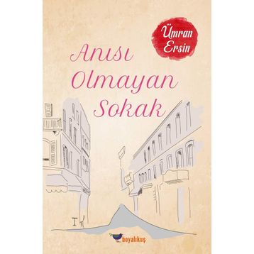 Anısı Olmayan Sokak - Ümran Ersin