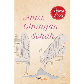 Anısı Olmayan Sokak - Ümran Ersin