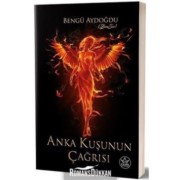 Anka Kuşunun Çağrısı - Bengü Aydoğdu