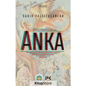 Anka - Sadık Yalsızuçanlar
