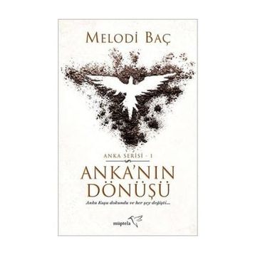 Anka'nın Dönüşü - Anka Serisi 1 - Melodi Baç