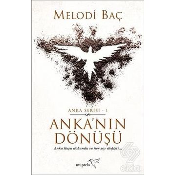 Anka’nın Dönüşü - Melodi Baç