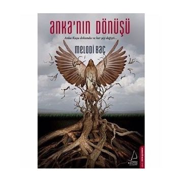 Anka’nın Dönüşü - Melodi Baç