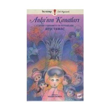 Anka’nın Kanatları - Ayşe Yamaç