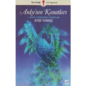Anka’nın Kanatları - Ayşe Yamaç