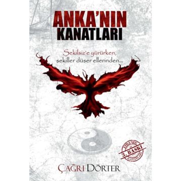 Anka’nın Kanatları - Çağrı Dörter
