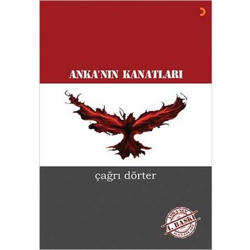 Anka’nın Kanatları - Çağrı Dörter