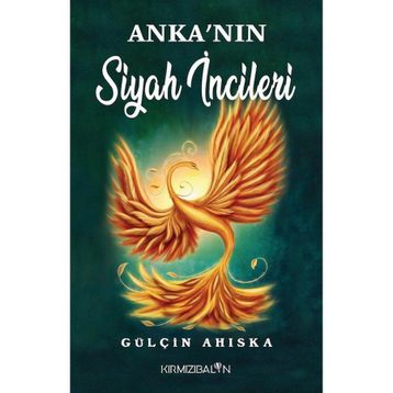 Anka'nın Siyah İncileri - Gülçin Ahıska
