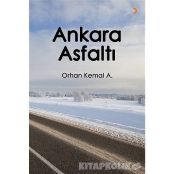 Ankara Asfaltı - Orhan Kemal A.