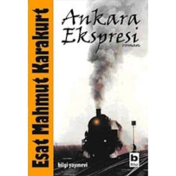 Ankara Ekspresi - Esat Mahmut Karakurt