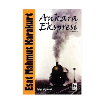 Ankara Ekspresi - Esat Mahmut Karakurt