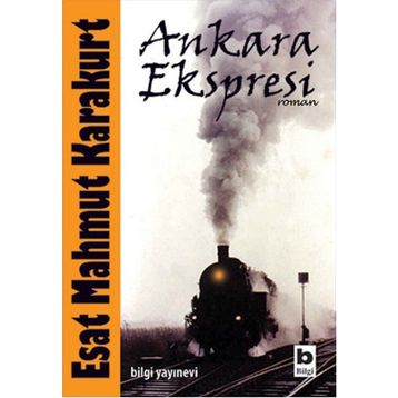 Ankara Ekspresi - Esat Mahmut Karakurt