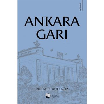Ankara Garı - Necati Açıkgöz