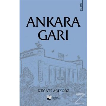 Ankara Garı - Necati Açıkgöz