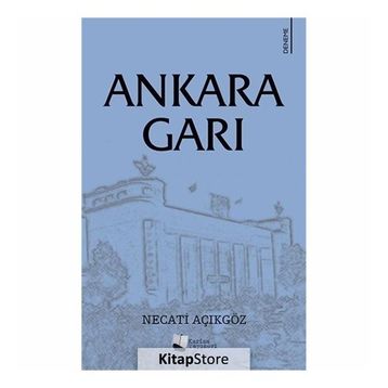 Ankara Garı - Necati Açıkgöz