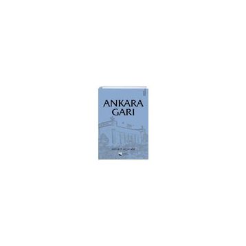 Ankara Garı - Necati Açıkgöz