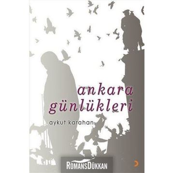 Ankara Günlükleri - Aykut Karahan