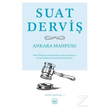 ANKARA MAHPUSU - SUAT DERVIŞ