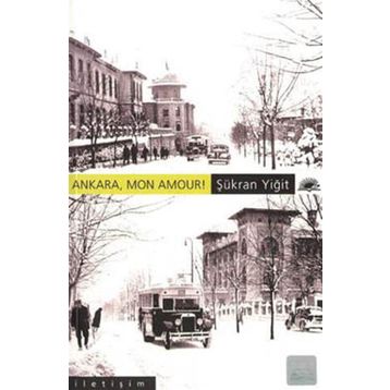 Ankara Mon Amour! - Şükran Yiğit