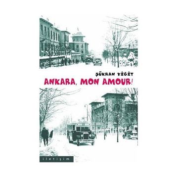Ankara Mon Amour! - Şükran Yiğit