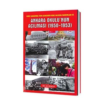 Ankara Okulu’nun Açılması (1950-1953) - Ali Denizli