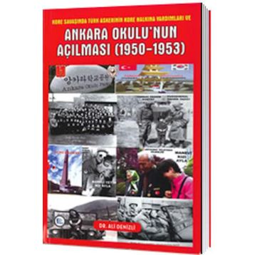 Ankara Okulu’nun Açılması (1950-1953) - Ali Denizli
