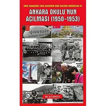 Ankara Okulu’nun Açılması (1950-1953) - Ali Denizli