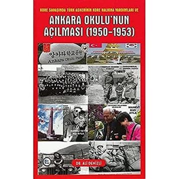 Ankara Okulu’nun Açılması (1950-1953) - Ali Denizli