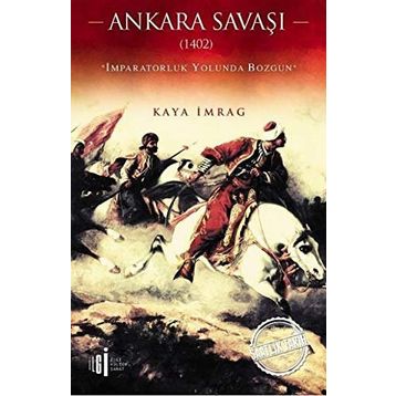 Ankara Savaşı (1402) - Kaya İmrag