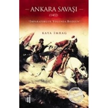 Ankara Savaşı (1402) - Kaya İmrag