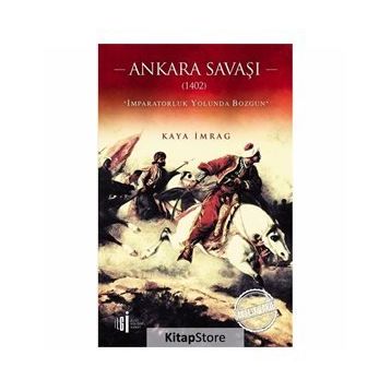 Ankara Savaşı - Kaya İmrag