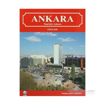 Ankara Touristic Ankara - Mehmet Hengirmen