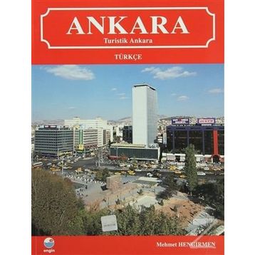 Ankara Turistik Ankara - Mehmet Hengirmen