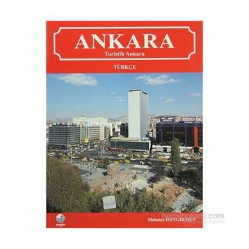 Ankara Turistik Ankara - Mehmet Hengirmen