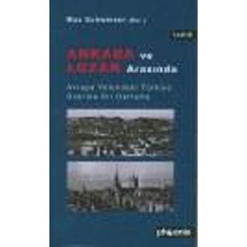 ANKARA VE LOZAN ARASINDA - MAX SCHWEZIER