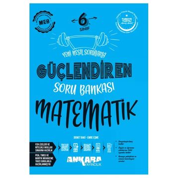 Ankara Yayıncılık 2025-2026 6. Sınıf Müfredat Matematik Güçlendiren Soru Bankası