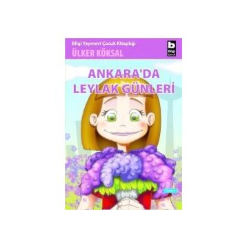 ANKARADA LEYLAK GÜNLERİ - ÜLKER KÖKSAL