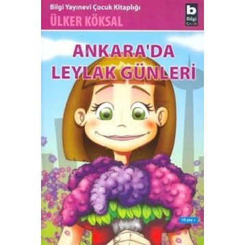 ANKARADA LEYLAK GÜNLERİ - ÜLKER KÖKSAL