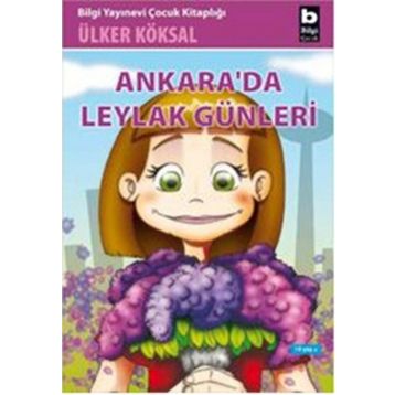 ANKARADA LEYLAK GÜNLERİ - ÜLKER KÖKSAL