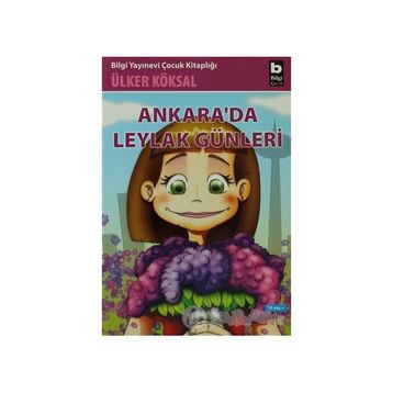 ANKARADA LEYLAK GÜNLERİ - ÜLKER KÖKSAL