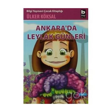ANKARADA LEYLAK GÜNLERİ - ÜLKER KÖKSAL
