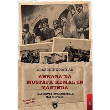 Ankara'da Mustafa Kemal'in Yanında - Alaeddine Haidar