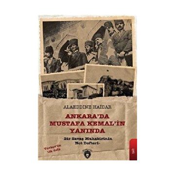 Ankara'da Mustafa Kemal'in Yanında - Alaeddine Haidar